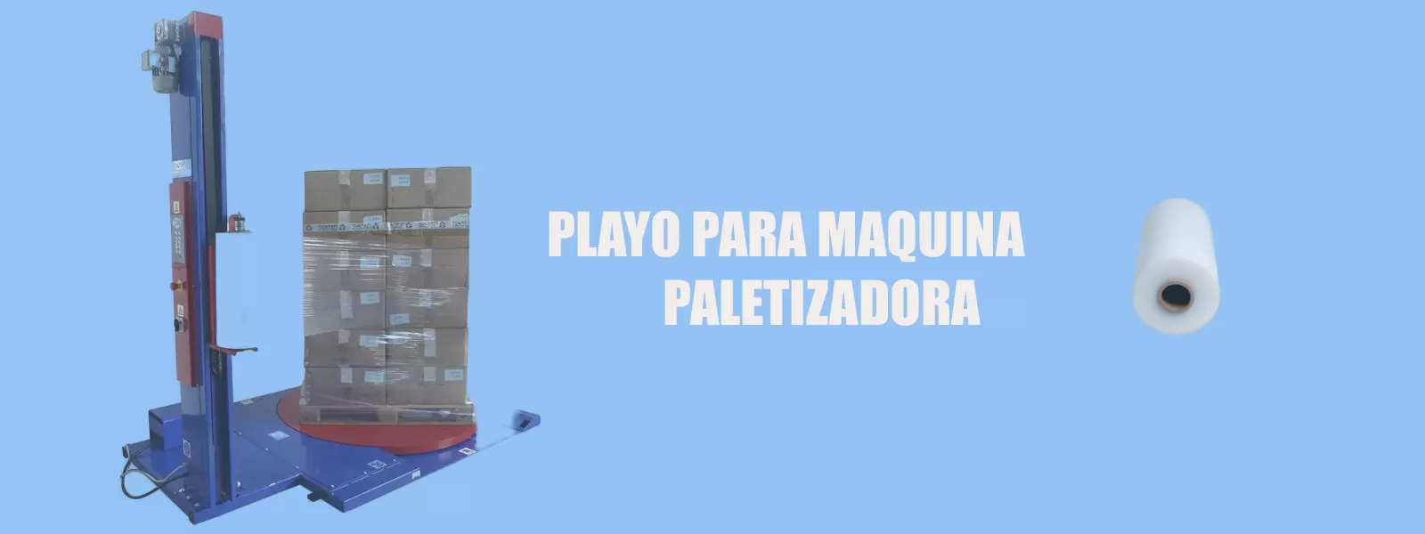 Playo y emplaye para maquinas paletizadoras en tarima